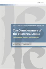 The Consciousness of the Historical Jesus cover