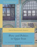 Piety and Politics in Qajar Iran cover