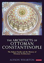 The Architects of Ottoman Constantinople cover