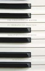 The Challenge of Racism in Therapeutic Practice cover