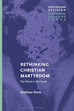 Rethinking Christian Martyrdom cover