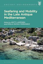 Seafaring and Mobility in the Late Antique Mediterranean cover