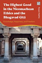 The Highest Good in the Nicomachean Ethics and the Bhagavad Gita cover