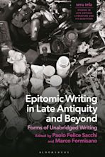 Epitomic Writing in Late Antiquity and Beyond cover