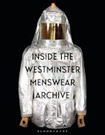 Inside the Westminster Menswear Archive cover