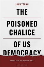 The Poisoned Chalice of US Democracy cover