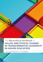 The Bloomsbury Handbook of Values and Ethical Change in Transformative Leadership in Higher Education cover