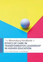 The Bloomsbury Handbook of Ethics of Care in Transformative Leadership in Higher Education cover