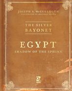 The Silver Bayonet: Egypt: Shadow of the Sphinx cover