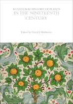 A Cultural History of Plants in the Nineteenth Century cover