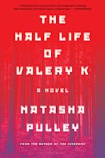 The Half Life of Valery K cover
