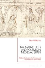 Narrative, Piety and Polemic in Medieval Spain cover