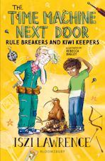 The Time Machine Next Door: Rule Breakers and Kiwi Keepers cover